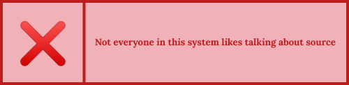 Userbox saying 'not everyone in this system likes talking about source'